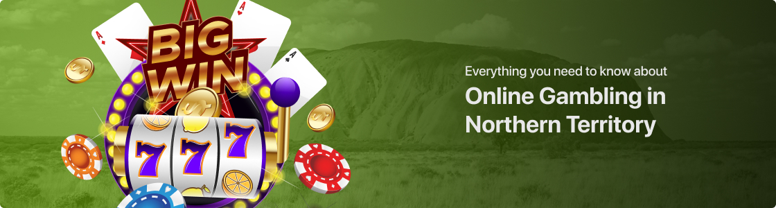 Online Gambling in Northern Territory